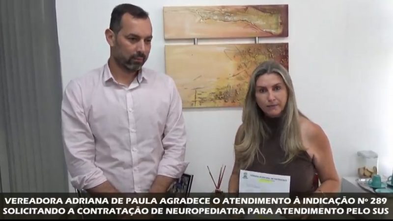 Vereadora Adriana de Paula agradece contratação do Neuropediatra