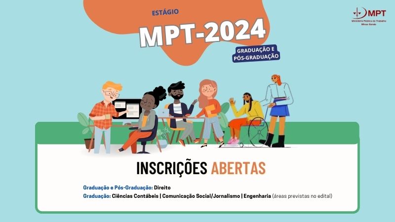 MPT em Minas abre inscrições para processo seletivo de estagiários 2024