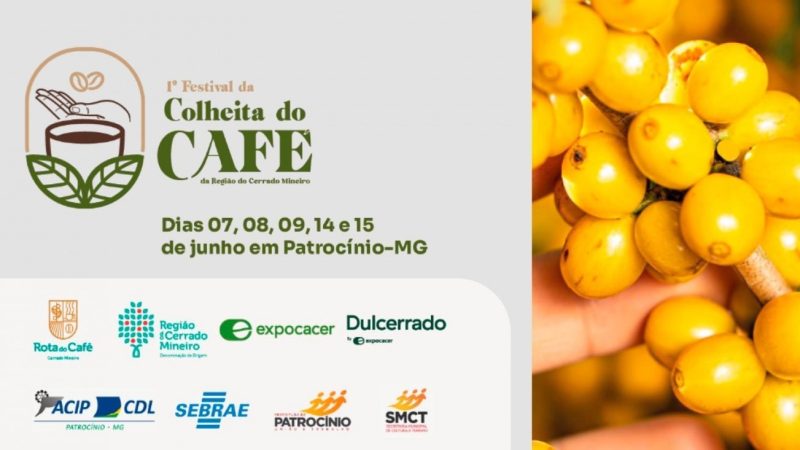 1º Festival da Colheita do Café da Região do Cerrado Mineiro começa nesta sexta-feira (7) em Patrocínio
