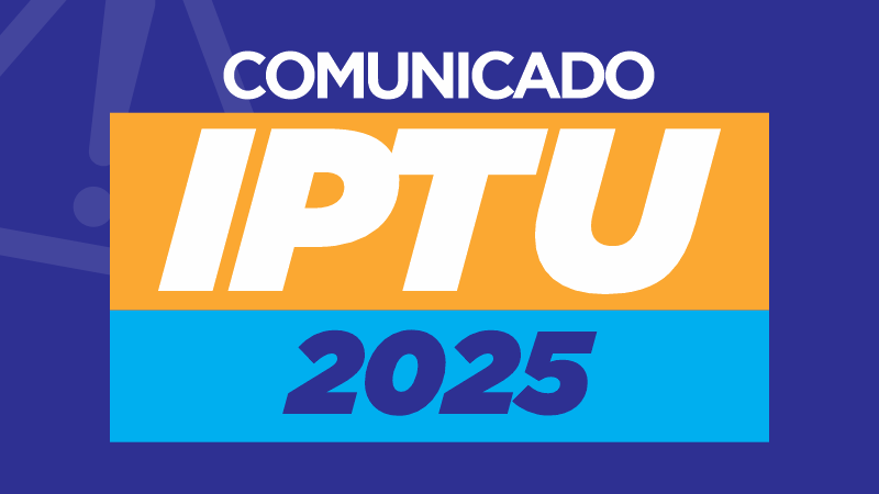 Secretaria Municipal de Finanças orienta sobre atualização para o IPTU 2025