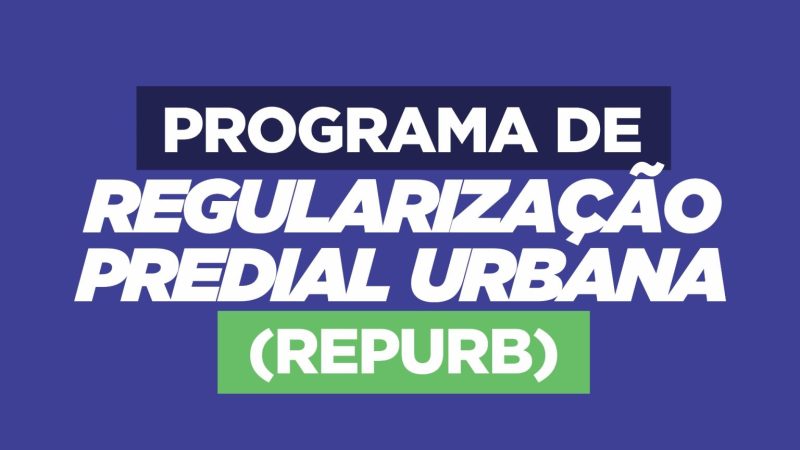 Prefeitura de Patrocínio lança o Programa de Regularização Predial Urbana (REPURB)