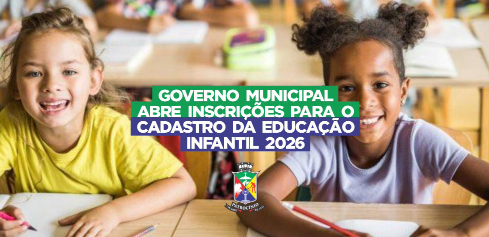 Governo Municipal abre inscrições para o Cadastro da Educação Infantil 2026